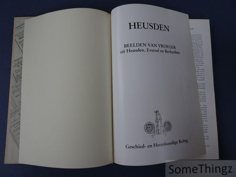 Alfons Claes, Louis Weyens, Henri Put. - Heusden. Beelden van vroeger uit Heusden, Eversel en Berkenbos.
