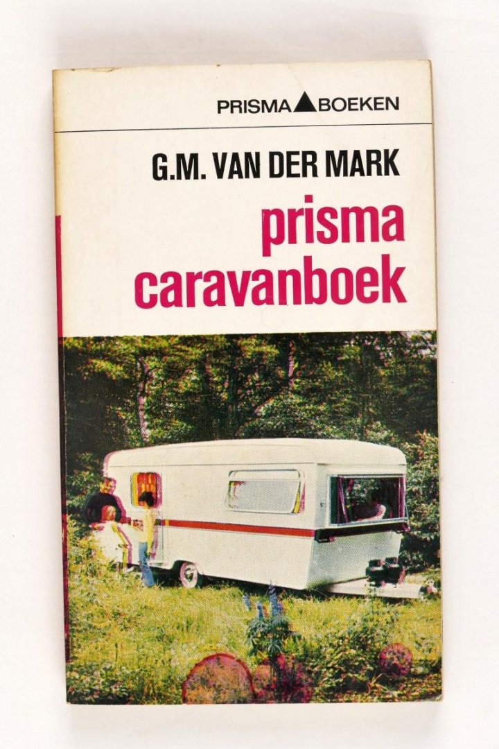 Mark, G.M. van der - Zeldzaam - Prisma Caravanboek (2 foto's)