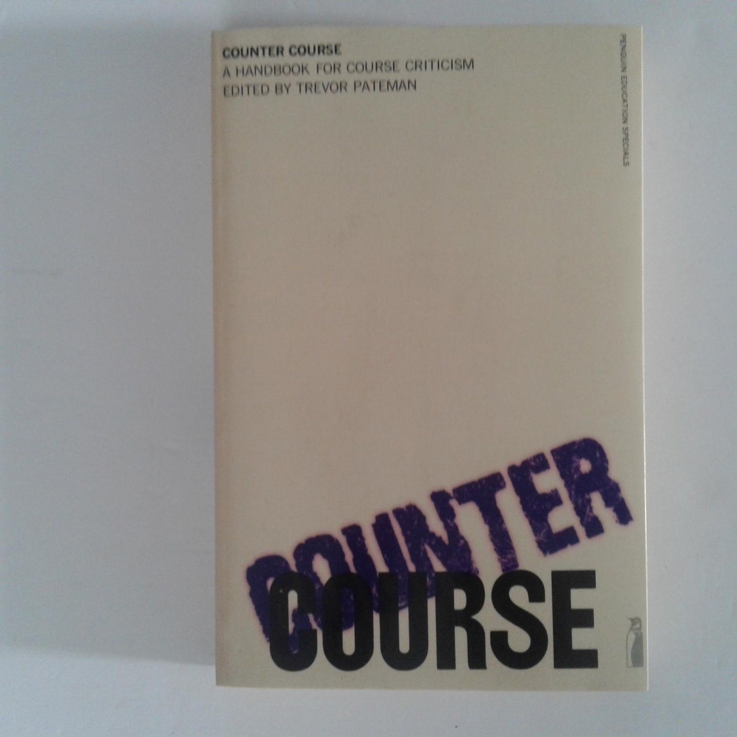 Pateman, Trevor - Counter Course ; A Handbook for Course Criticism