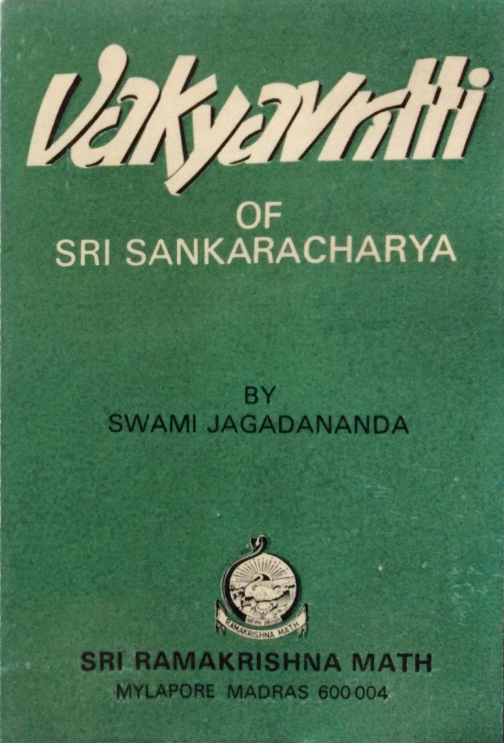 Swami Jagadananda - Vakyavritti and Atmajnanopadeshavidhi of Sri Sankaracharya [Vakya Vritti]