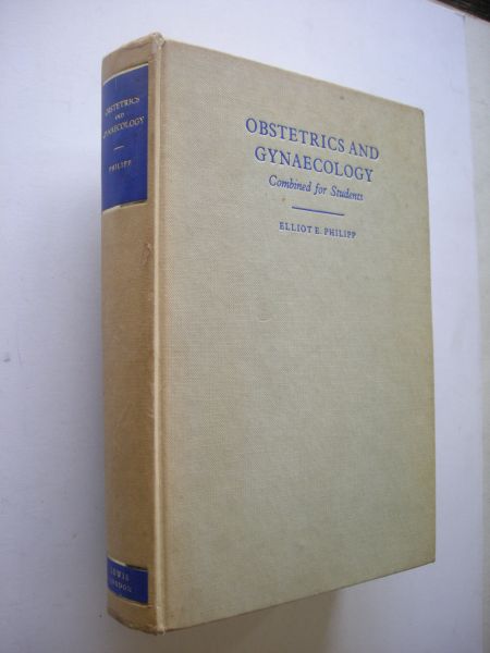 Philipp, Elliot E. - Obstetrics and Gynaecology. Combined for Students