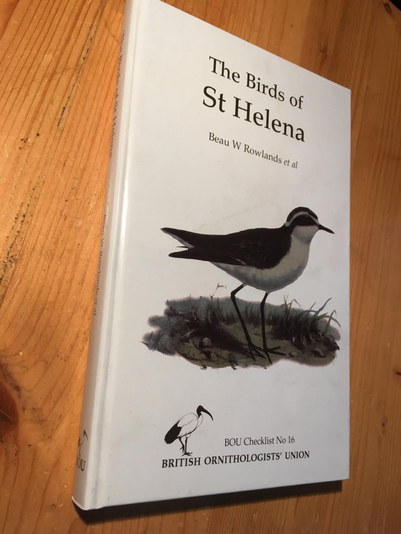 Rowlands, Beau W ea - The Birds of St Helena - BOU-checklist 16