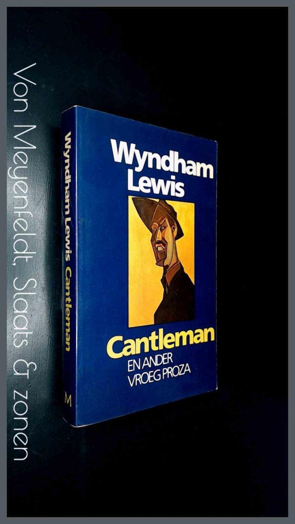 Lewis, Wyndham - Cantleman en ander vroeg proza