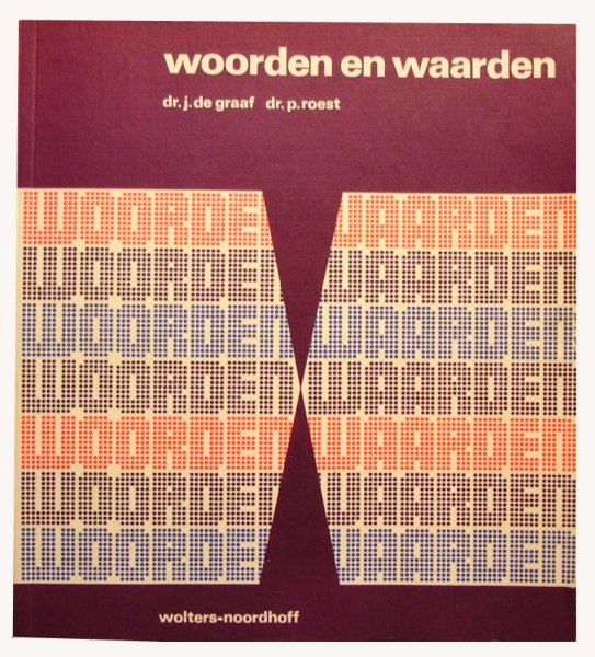 Graaf, dr. J. de / Roest, dr. P. - Woorden en waarden