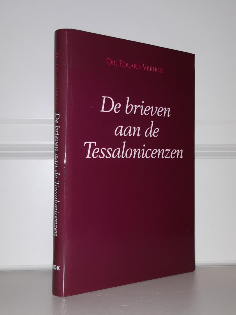 Verhoef, dr. Eduard - De brieven aan de Tessalonicenzen