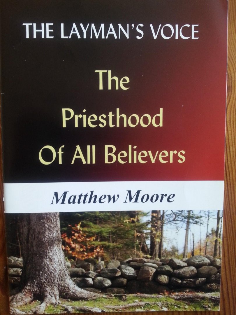 Matthew Moore - The Priesthood of all believers