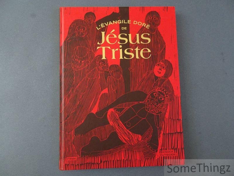 Coll. - L'Évangile doré de Jésus-Triste.