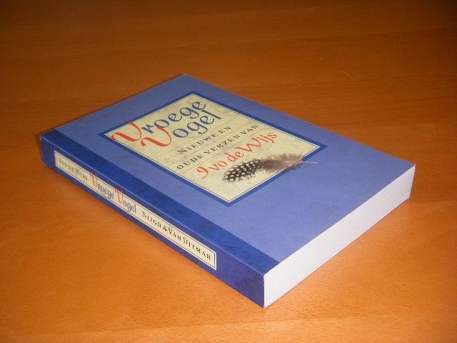 Wijs, I. de - Vroege vogel. Nieuwe en oude verzen