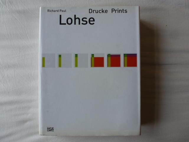 cantz - Richard Paul Lohse. Drucke  Prints / Dokumentation + Werkverzeichnis, Documentation + Catalogue raisonn?