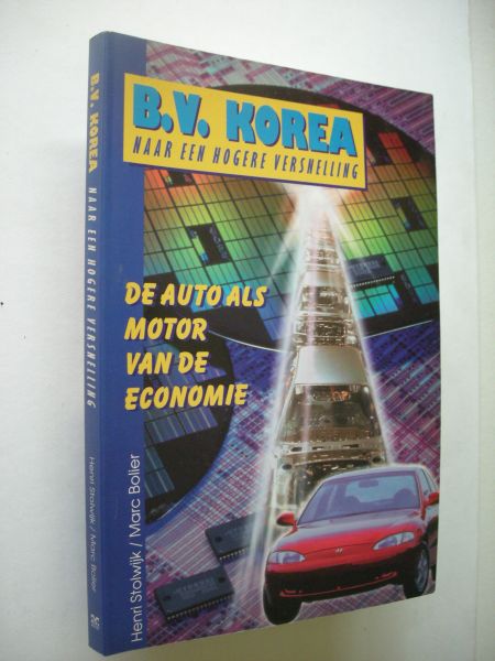 Stolwijk, Henri / Bolier, Marc - B.V. Korea naar een hogere versnelling