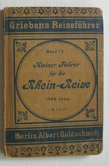 Kleiner - Kleiner Fuhrer fur die Rhein-Reise von Koln bis Frankfurt.
