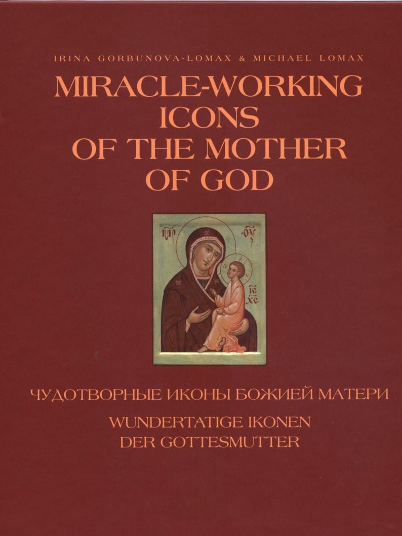 Gorbunova-Lomax, Irina - Miracle-working icons of the Mother of God