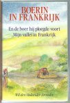 Hollander-Bronder, Wil den - Boerin  in Frankrijk-Dubbelroman: En de boer hij ploegde voort / Mijn vallei in Frankrijk
