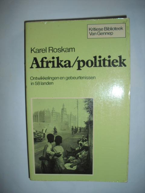 Roskam, Karel - Afrika/politiek. Ontwikkelingen en gebeurtenissen in 58 landen