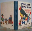 Princess Marie-Jose - Princess Marie-Jose's Children's Book with sixteen colour plates