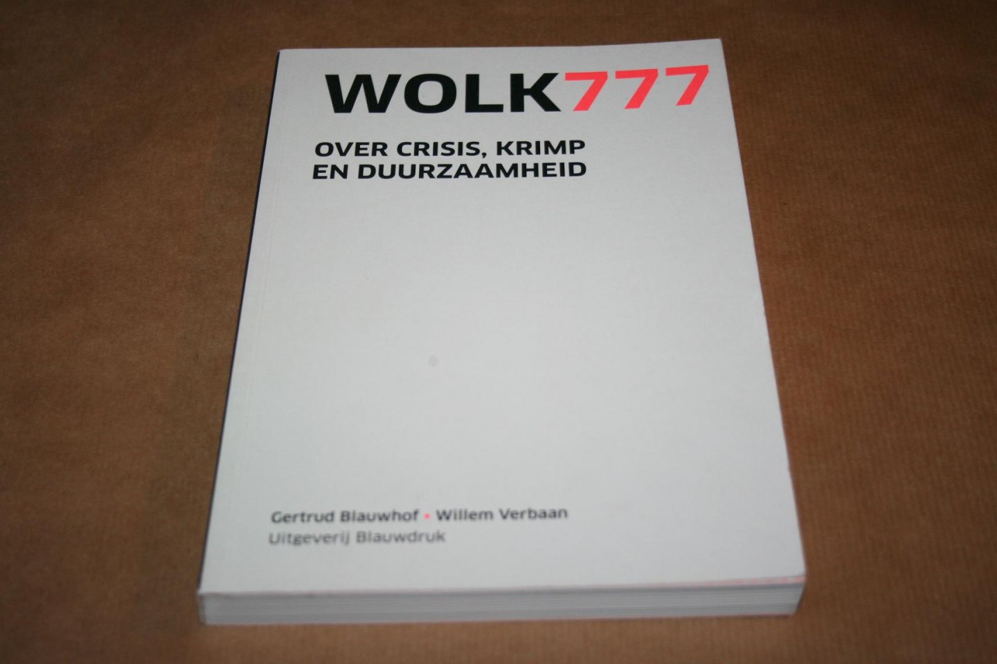 Blauwhof & Verbaan - Wolk777 -- Over crisis, krimp en duurzaamheid