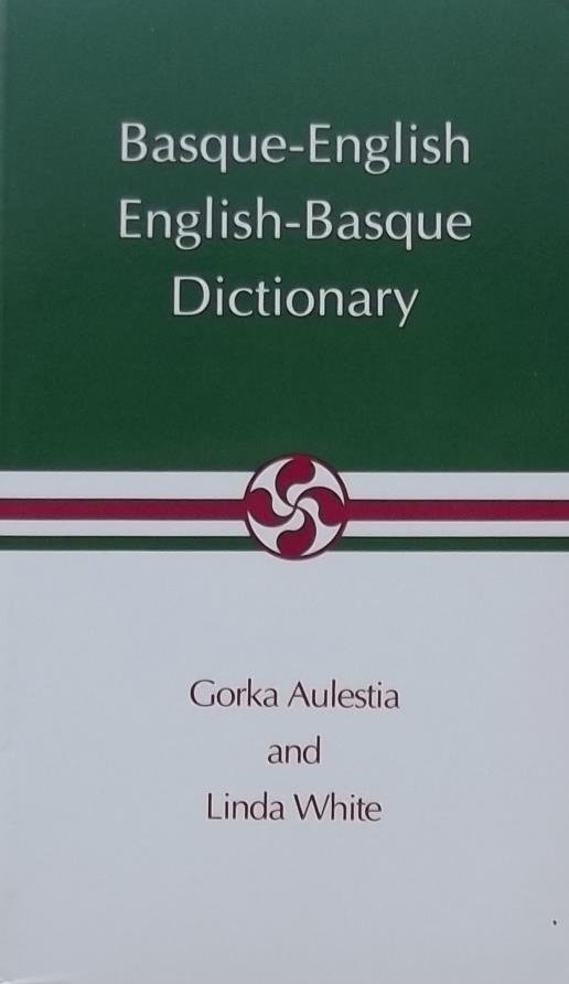 Aulestia, Gorka. / White Linda. - Basque-English, English-Basque