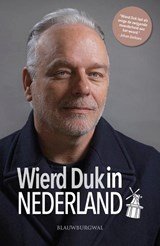 Wierd Duk in Nederland - Reportages uit een land op drift