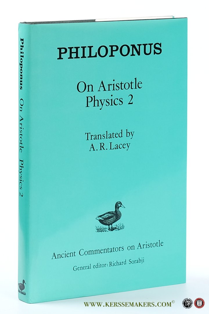 Lacey, A.R. (transl.). / Aristotle. - Philoponus. On Aristotle Physics 2.