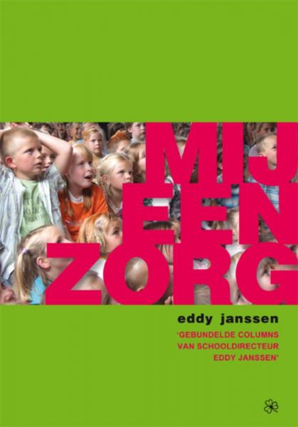 Janssen, Eddy - Mij een zorg