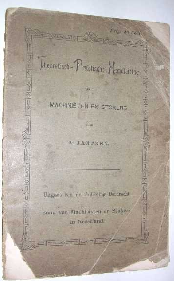 Jantzen, A. - Theoretisch-praktische handleiding voor machinisten en stokers.