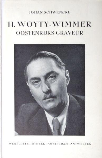 Schwencke, Johan. - Prof. H. Woyty-Wimmer. Oostenrijks graveur.