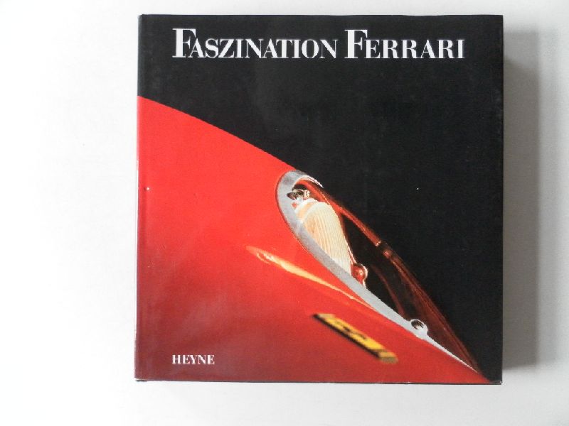 Moretti, Valerio; Rogliatti, Giannni; Samenstellers - Faszination Ferrari