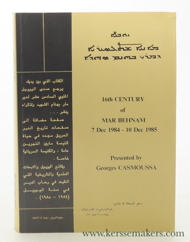 Azzouz, Assem A. / Georges Casmoussa. - Brief statement of speechs gived during the jubilee year. 16th Century of Mar Behnam 7 Dec 1984 - 10 Dec 1985.