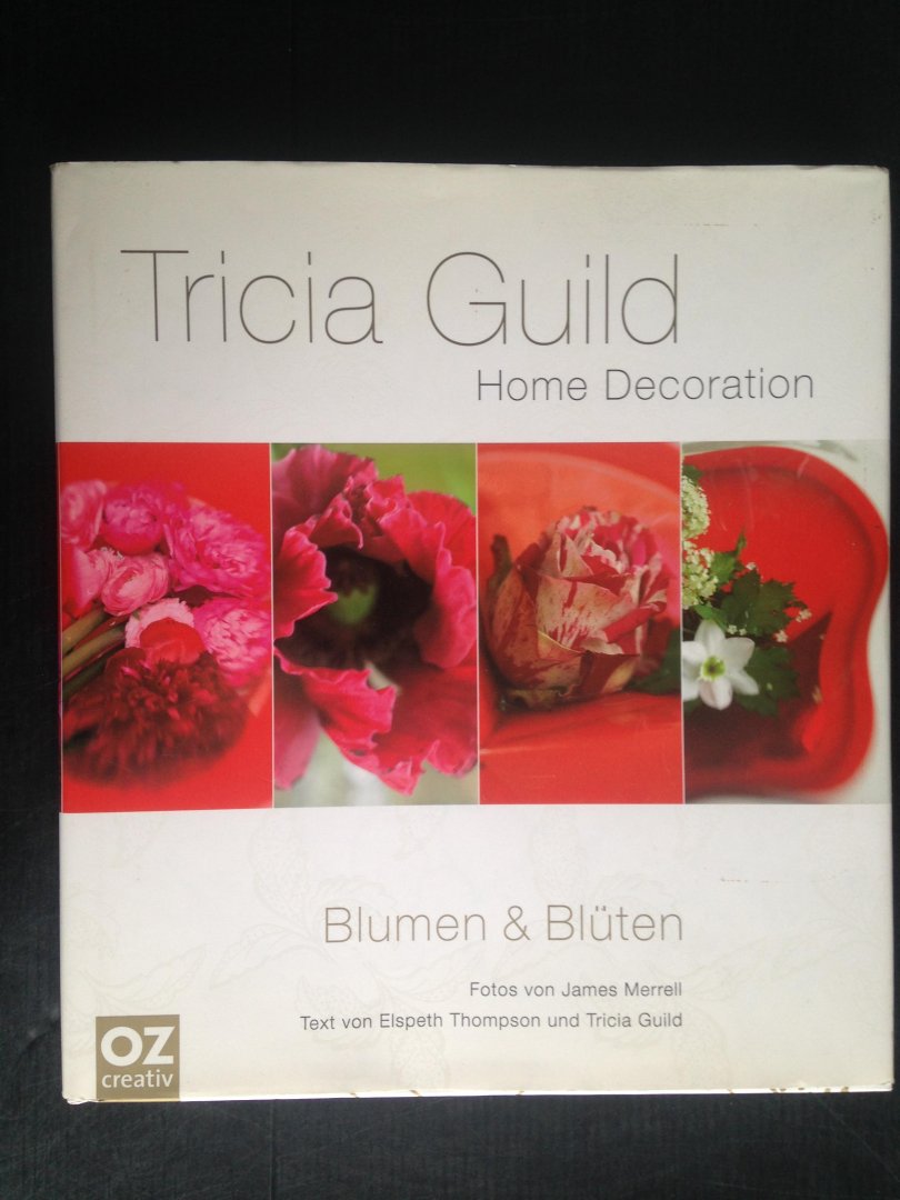 Guild, Tricia - Blumen & Blten, Home Decoration