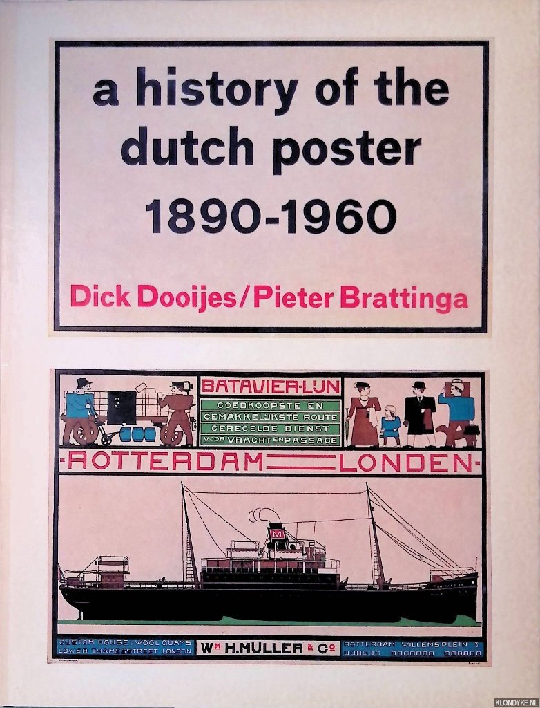 Dooijes, Dick & Pieter Brattinga - A history of the Dutch poster 1890-1960