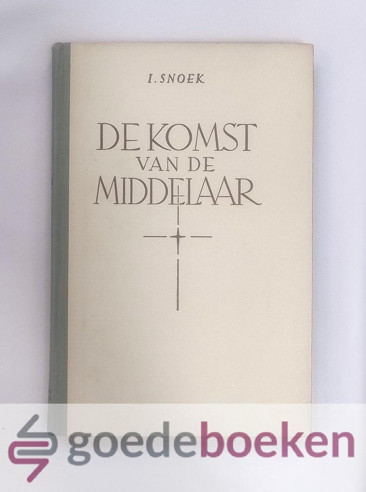 Snoek, I. - De komst van de Middelaar