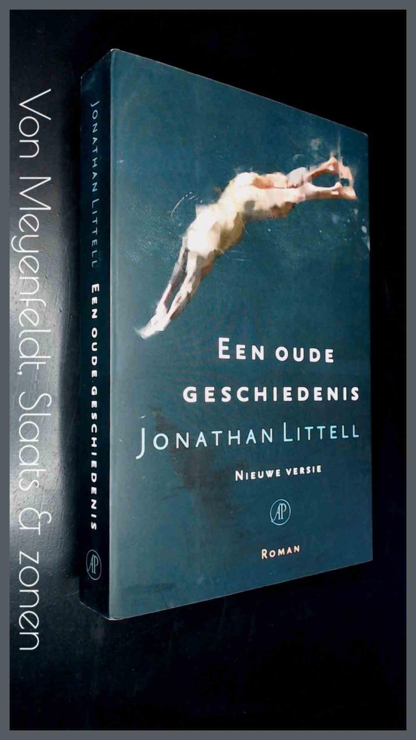 Littell, Johathan - Een oude geschiedenis - Nieuwe versie