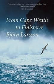 Larsson, Björn - From Cape Wrath to Finisterre  - Sailing the Celtic Fringe