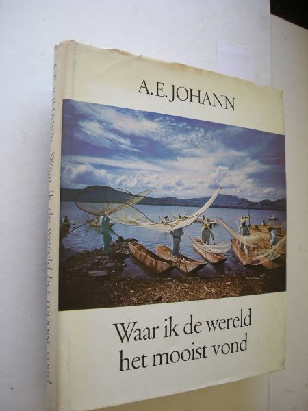 Johann, A.E. / Barnhoorn, W.H. - Waar ik de wereld het mooist vond