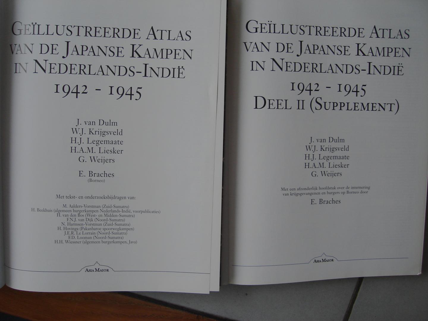 J.van Dulm - W.j. Krijgsveld - H.J. Legemaate - H.A.M. Liesker - G. Weijers en E. Braches. - Geillustreerde Atlas van de Japanse kampen in nederlands - Indie 1942 - 1945. deel 1 en deel 2 is Supplement.