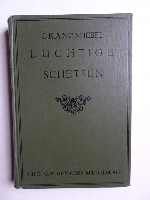 Nonhebel, G.K.A.. - Luchtige schetsen.