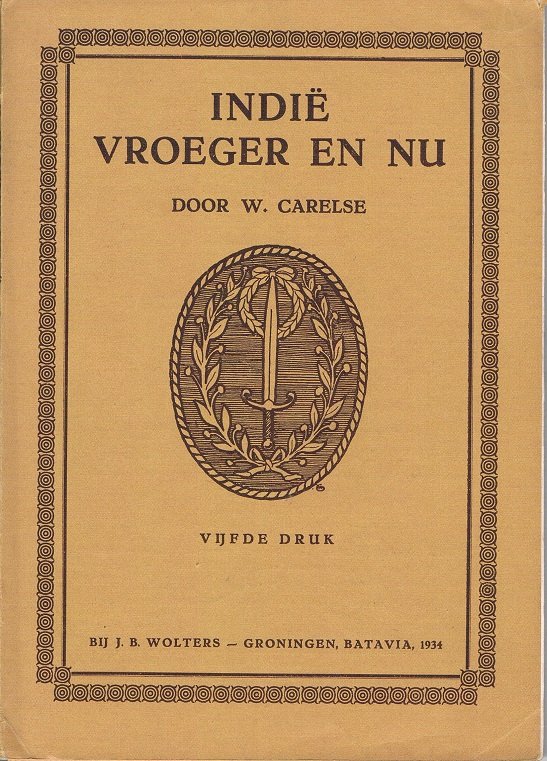 Carelse, W. - Indië vroeger en nu