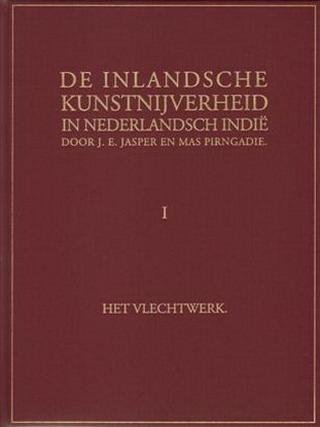 JASPER, J. E. & MAS PIRNGADIE. - De Inlandsche Kunstnijverheid in Nederlandsch Indië. I. Het Vlechtwerk. [NIEUW EXEMPLAAR]