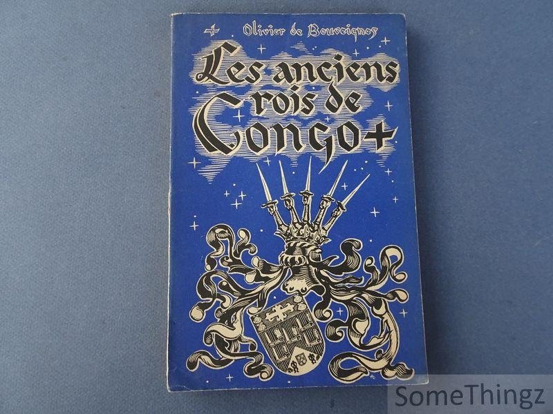 de Bouveignes, Olivier. - Les anciens rois de Congo.