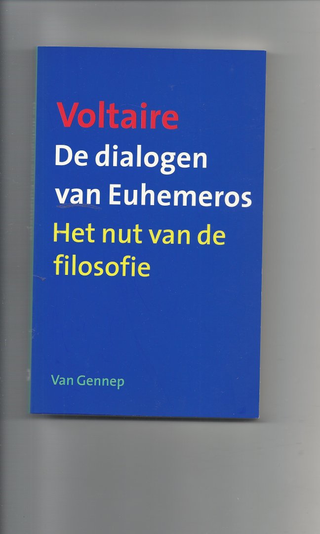 Voltaire - De dialogen van Euhemeros / het nut van de filosofie