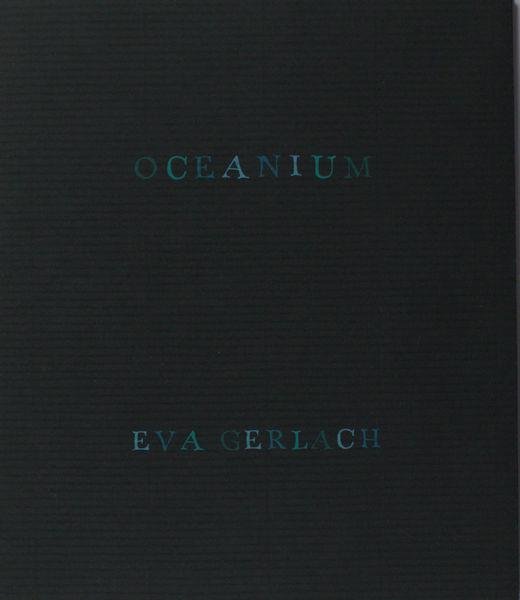 Gerlach, Eva. - Oceanium.