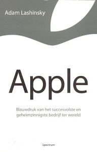 Lashinsky, Adam - Apple. Blauwdruk van het succesvolste en geheimzinnigste bedrijf ter wereld