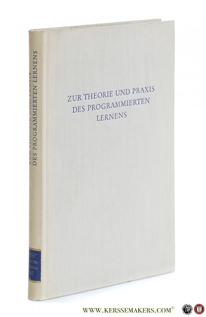 Correll, Werner (ed.). - Zur Theorie und Praxis des Programmierten Lernens.