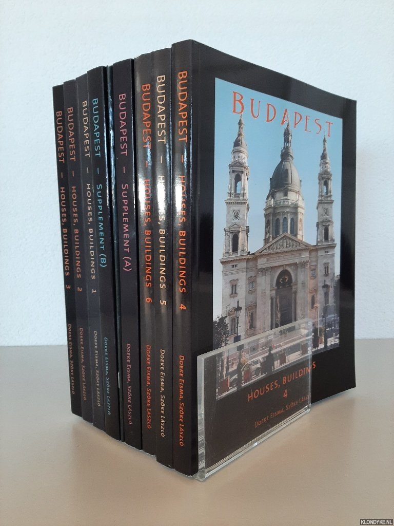 Eisma, Doeke & Szöke László - Budapest. Houses, Buildings 1-6 + supplements (8 volumes)
