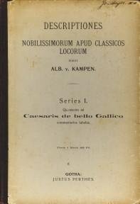 KAMPEN, ALB. VAN - Descriptiones nobilissimorum apud classicos locorum. Series I. Quindecim ad Caesaris de Bello Gallico commentarios tabulae