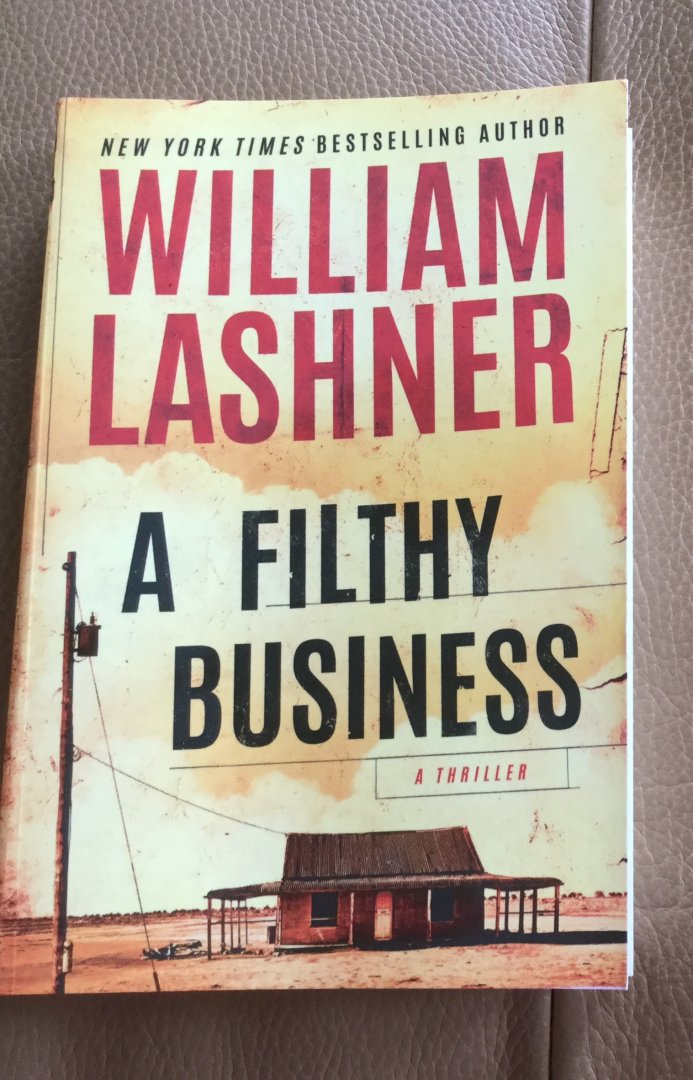 Lashner, William - A Filthy Business