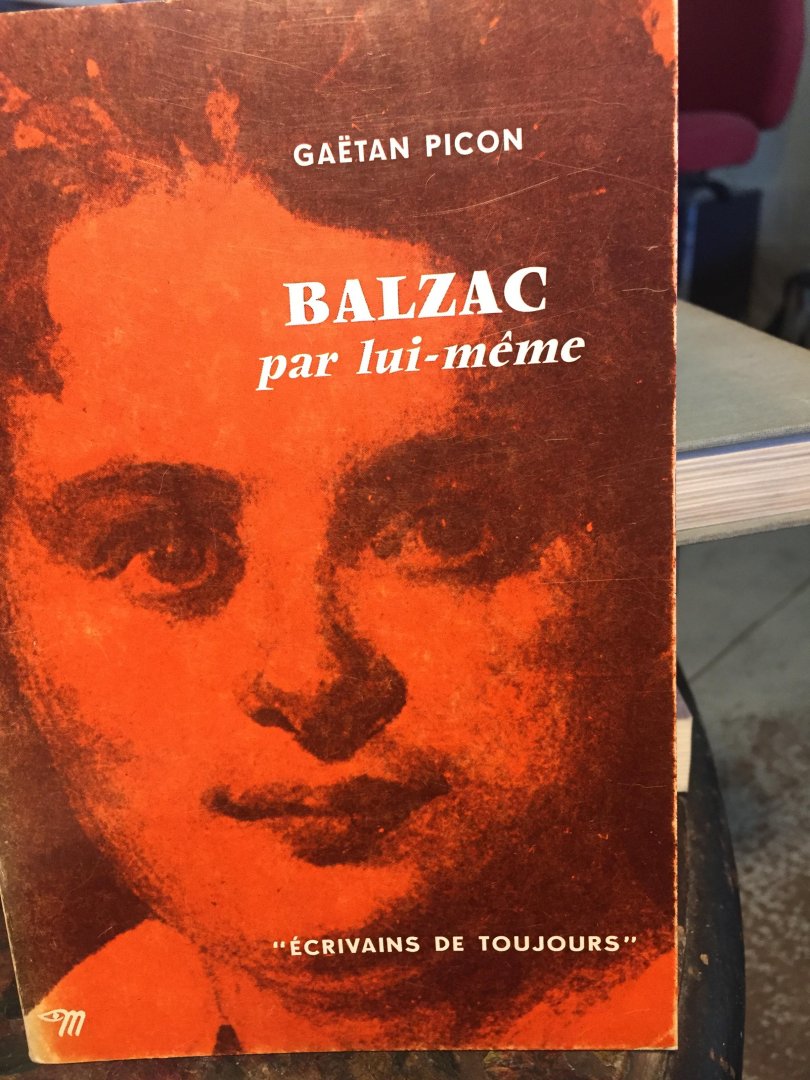 Picon, Gaetan - Balzac Par Lui-meme
