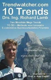Lamb, Richard - Trendwatcher.com - Ontwikkel uw eigen toekomstvisie