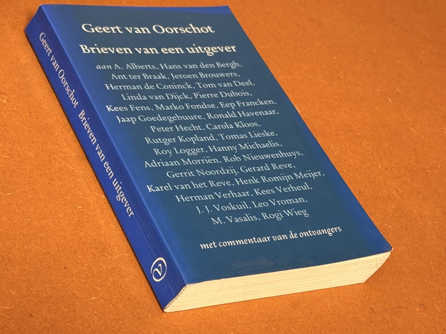 Geert van Oorschot; Albert Alberts - Brieven van een uitgever