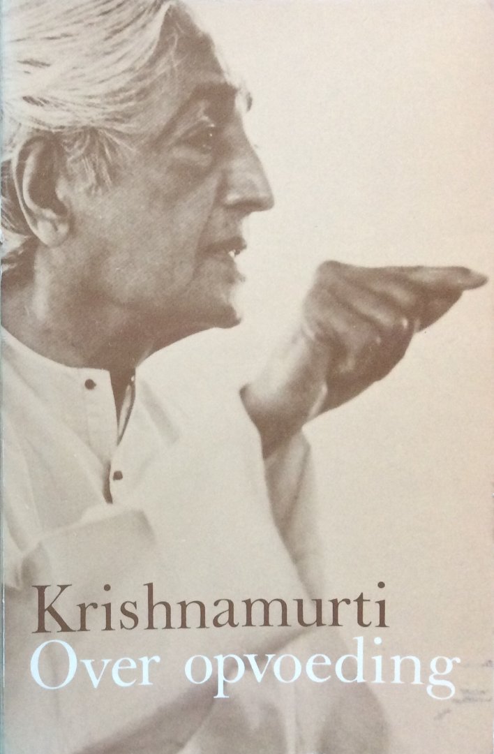 Krishnamurti, J. - Over opvoeding